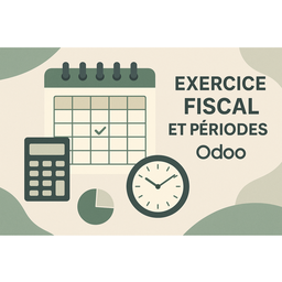 Exercices Fiscal et Périodes